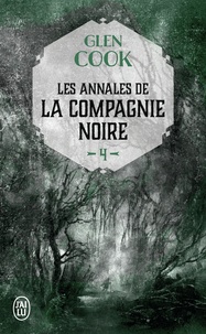 Glen Cook - Les Annales de la Compagnie noire Tome 4 : Jeux d'ombres.