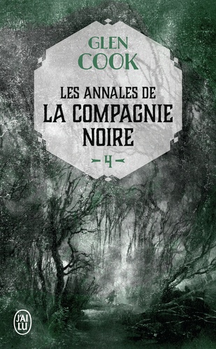 Les Annales de la Compagnie noire Tome 4 Jeux d'ombres