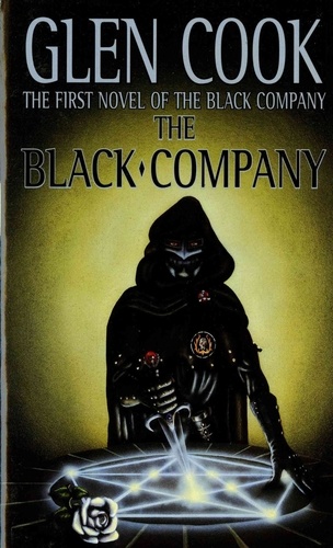 Glen Cook - The Black Company.