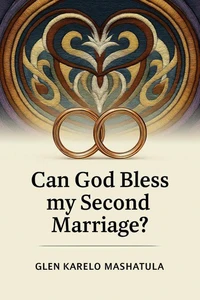 Can God Bless my Second Marriage?