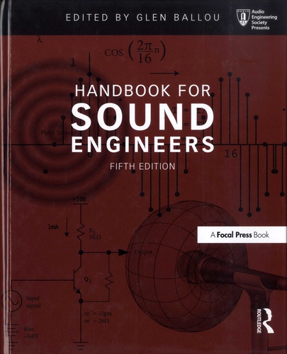 Glen M. Ballou - Handbook for Sound Engineers.