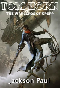 Tom Horn vs. The Warlords of Krupp