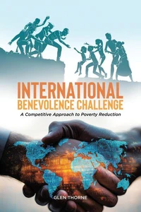 International Benevolence Challenge: A Competitive Approach to Poverty Reduction