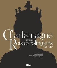  Glénat - Charlemagne et les rois carolingiens - 751-987.