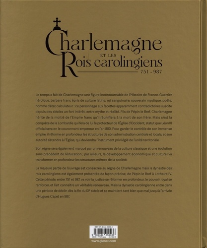 Charlemagne et les rois carolingiens. 751-987