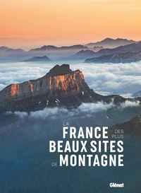  Glénat - La France des plus beaux sites de montagne.