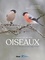 Le grand atlas des oiseaux. 150 espèces de toutes les régions de France