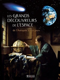 Les grands découvreurs de l'espace