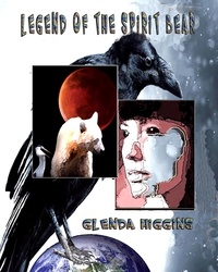  glenda higgins - Legend of the Spirit Bear.