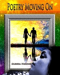  glenda higgins - Poetry Moving On.