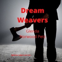  Glenda Norwood Petz - Dream Weavers.