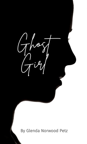 Glenda Norwood Petz - Ghost Girl - DeeDee Olsen, Ghost Girl, #1.