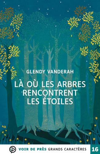 couverture de : L&agrave; o&ugrave; les arbres rencontrent les &eacute;toiles