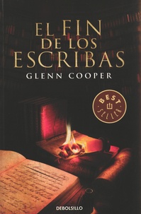 Glenn Cooper - El fin de los escribas.