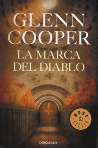 Glenn Cooper - La marca del Diablo.