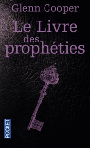 Glenn Cooper - Le Livre des prophéties.