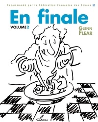 Glenn Flear - En finale - Volume 2.