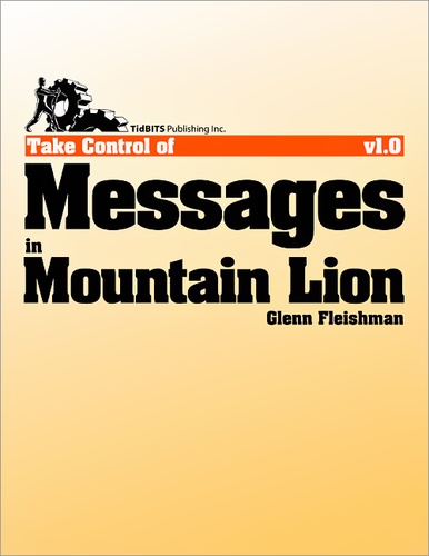 Glenn Fleishman - Take Control of Messages in Mountain Lion.