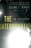 The Interrogator. An Education