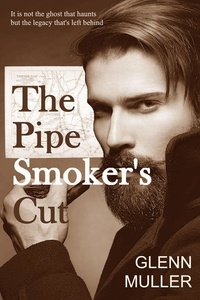  Glenn Muller - The Pipe Smoker's Cut.