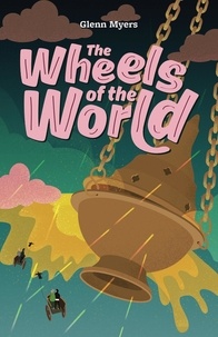 Glenn Myers - The Wheels of the World - Jamie's Myth, #2.