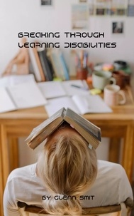  Glenn Smit - Breaking Through Learning Disabilities.
