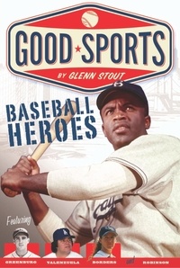Glenn Stout - Baseball Heroes.