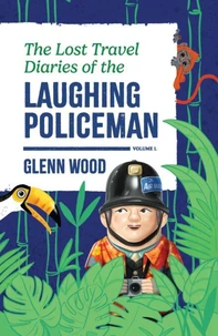 The Lost Travel Diaries of the Laughing Policeman