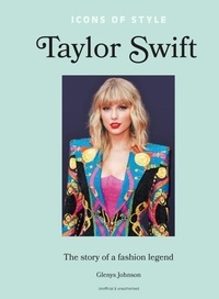 Glenys Johnson - Taylor Swift - Icons of Style, the story of a fashion legend.