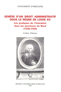 Genèse d'un droit administratif sous le règne de Louis XV