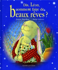 Dis, Léon, comment faire de beaux rêves ?