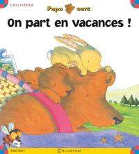 On part en vacances !