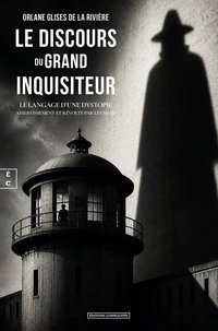 Le discours du grand inquisiteur - le langage d'une dystopie : asservissement et revolte par les mot
