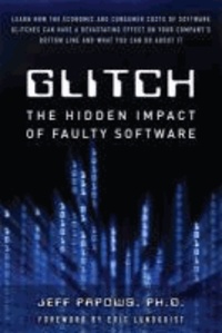 Glitch - The Hidden Impact of Faulty Software.
