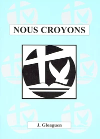 Nous croyons