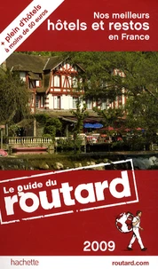 Nos meilleurs hôtels et restos en France