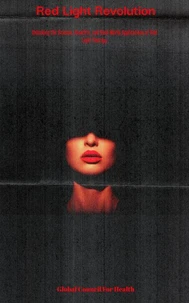 Red Light Revolution: Unlocking the Science, Benefits, and Real-World Applications of Red Light Therapy