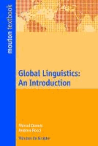 Global Linguistics - An Introduction.