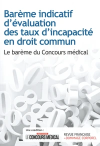 Barème indicatif d'évaluation des taux d'incapacité en droit commun