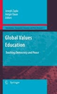 Joseph Zajda - Global Values Education - Teaching Democracy and Peace.