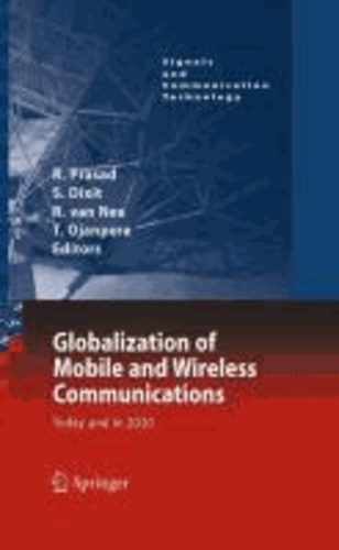 Ramjee Prasad - Globalisation of Mobile and Wireless Communications - Today and in 2020.