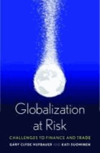 Globalization at Risk - Challenges to Finance and Trade.