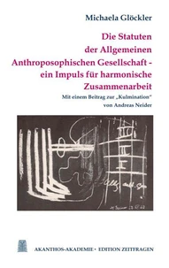 Die Statuten der Allgemeinen Anthroposophischen Gesellschaft