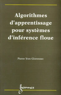 Algorithmes d'apprentissage pour systèmes d'inférence floue