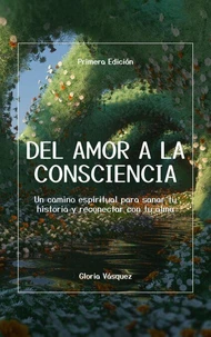 DEL AMOR A LA CONSCIENCIA