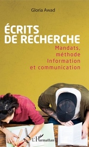 Gloria Awad - Ecrits de recherche - Mandats, méthode - Information et communication.