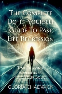  Gloria Chadwick - The Complete Do-it-Yourself Guide to Past Life Regression - Echoes of Time, #2.