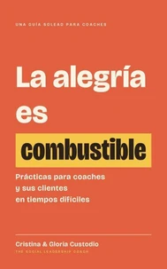 La alegría es combustible