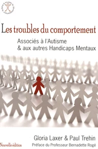 Les troubles du comportement associés à l'autisme et autres handicaps mentaux