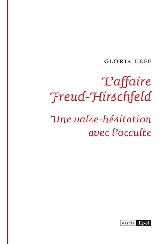 L’affaire Freud-Hirschfeld. Une valse-hésitation avec l'occulte